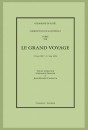 CORRESPONDANCE GÉNÉRALE. T8 : LE GRAND VOYAGE. 23 MAI 1812 - 12 MAI 1814