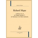 RICHARD MIQUE ARCHITECTE DU ROI DE POLOGNE STANISLAS 1ER, DE MESDAMES ET DE MARIE-ANTOINETTE