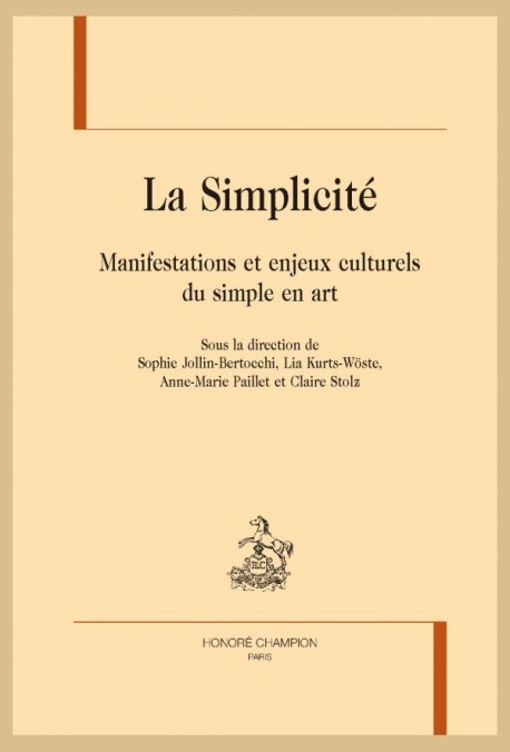 LA SIMPLICITÉ, MANIFESTATIONS ET ENJEUX CULTURELS DU SIMPLE EN ART