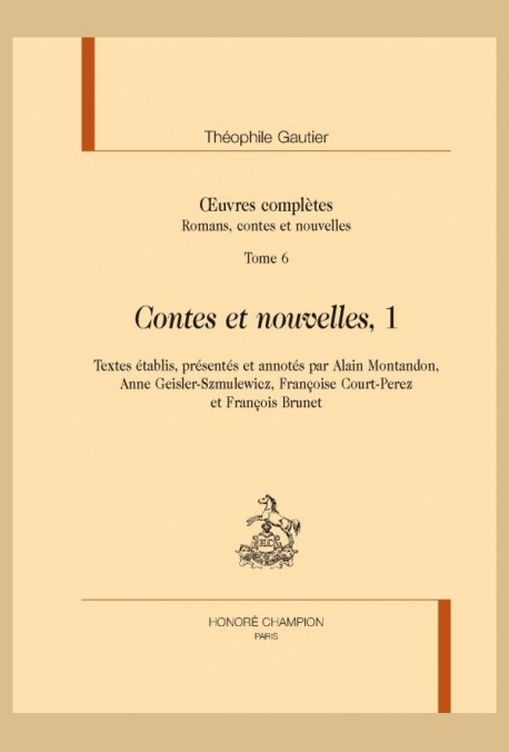 OEUVRES COMPLÈTES. CONTES ET NOUVELLES, TOME 1 : AVANT 1838