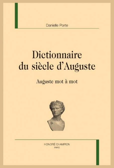 DICTIONNAIRE DU SIÈCLE D'AUGUSTE