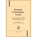 ROUSSEAU, LA RÉPUBLIQUE, LA PAIX