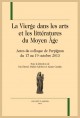 LA VIERGE DANS LES ARTS ET LES LITTÉRATURES DU MOYEN ÂGE