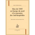 MON ÉTÉ 1805 EN EUROPE DU NORD À LA RENCONTRE DES ANTI-HESPÉRIDES