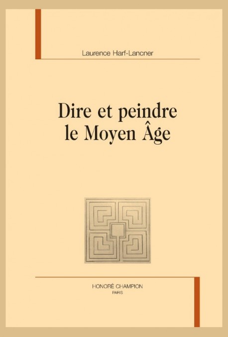 DIRE ET PEINDRE LE MOYEN ÂGE