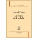 MARCEL PROUST. LA ROSACE DE RIVEBELLE