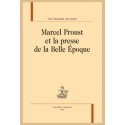 MARCEL PROUST ET LA PRESSE DE LA BELLE ÉPOQUE