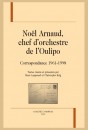 NOËL ARNAUD, CHEF D'ORCHESTRE DE L'OULIPO