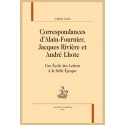 CORRESPONDANCES D'ALAIN-FOURNIER, JACQUES RIVIÈRE ET ANDRÉ LHOTE