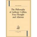 THE PHILOSOPHY OF ANTHONY COLLINS : FREE-THOUGHT AND ATHEISM