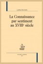 LA CONNAISSANCE PAR SENTIMENT AU XVIIIE SIÈCLE