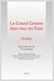 LE GRAND GENÈVE DANS TOUS SES ÉTATS