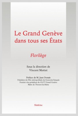 LE GRAND GENÈVE DANS TOUS SES ÉTATS