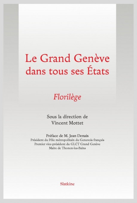 LE GRAND GENÈVE DANS TOUS SES ÉTATS