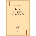 PROUST À LA GUERRE COMME À LA FÊTE