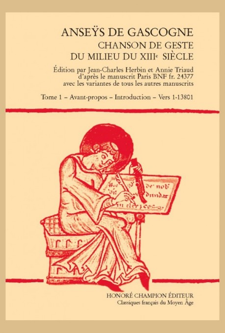 ANSEŸS DE GASCOGNE. CHANSON DE GESTE DU MILIEU DU XIIIE SIÈCLE