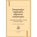 DRAMATURGIES VAGABONDES, MIGRATIONS ROMANESQUES