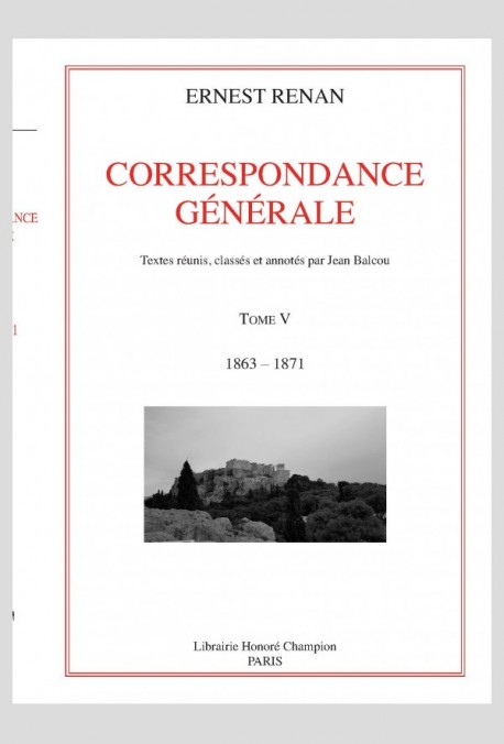 CORRESPONDANCE GÉNÉRALE . TOME V : 1863-1871