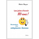 LES JOIES D'AVOIR 80 ANS