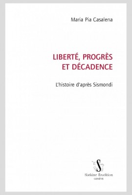 LIBERTÉ, PROGRÈS ET DÉCADENCE