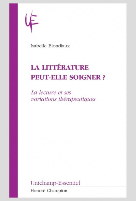 LA LITTÉRATURE PEUT-ELLE SOIGNER ?