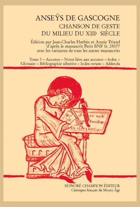 ANSEŸS DE GASCOGNE. CHANSON DE GESTE DU MILIEU DU XIIIE SIÈCLE