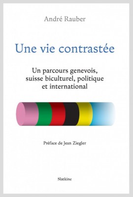 UNE VIE CONTRASTÉE