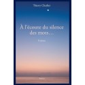 À L'ÉCOUTE DU SILENCE DES MOTS...