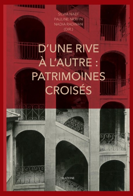 D'UNE RIVE À L'AUTRE: PATRIMOINES CROISÉS