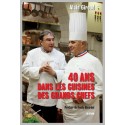 40 ANS DANS LES CUISINES DES GRANDS CHEFS