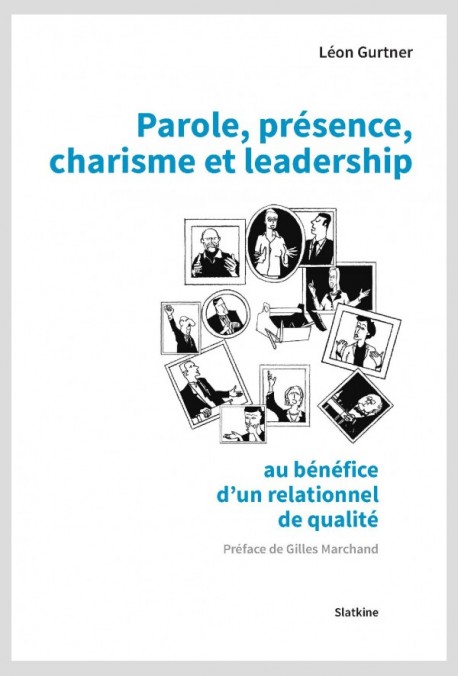 PAROLE, PRÉSENCE, CHARISME ET LEADERSHIP