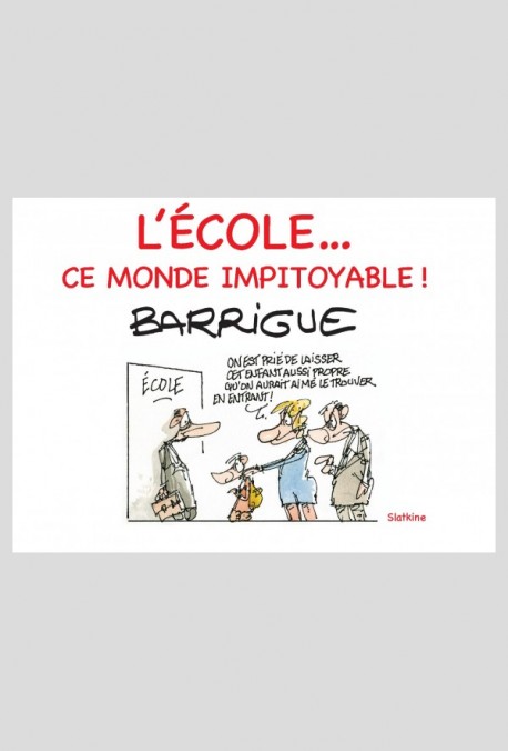 L'ÉCOLE...CE MONDE IMPITOYABLE