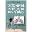 DICTIONNAIRE IMPERTINENT DES MÉDIAS