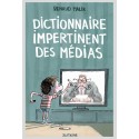 DICTIONNAIRE IMPERTINENT DES MÉDIAS