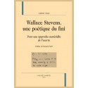 WALLACE STEVENS, UNE POÉTIQUE DU FINI