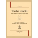 THÉÂTRE COMPLET, TOME IV : LE ROLAND FURIEUX, L'ATHÉNAÏS, LA SIDONIE
