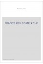 FRANCE REV. TOME 9 CHF