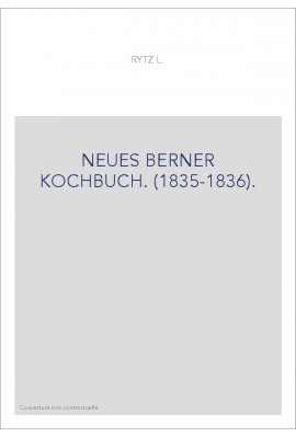 NEUES BERNER KOCHBUCH. (1835-1836).