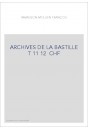 ARCHIVES DE LA BASTILLE T 11 12 CHF