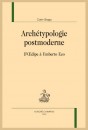 ARCHÉTYPOLOGIE POSTMODERNE