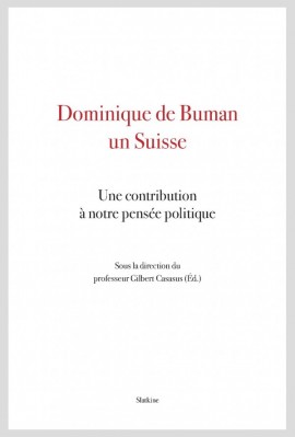 DOMINIQUE DE BUMAN, UN SUISSE