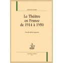 LE THÉÂTRE EN FRANCE DE 1914 À 1950