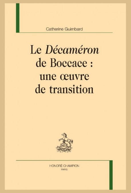 LE "DÉCAMERON" DE BOCCACE : UNE OEUVRE DE TRANSITION