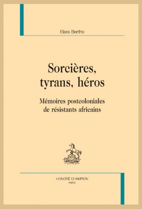 SORCIÈRES, TYRANS, HÉROS