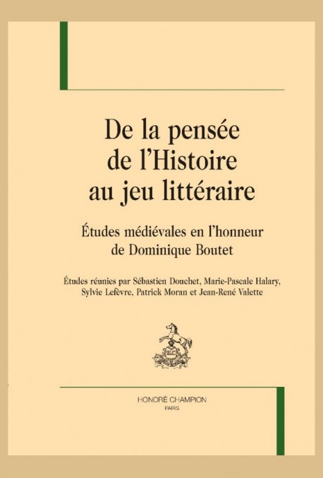 DE LA PENSÉE DE L HISTOIRE AU JEU LITTÉRAIRE