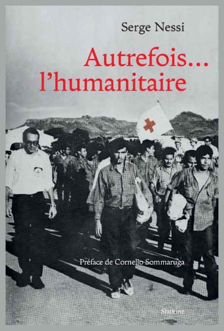 AUTREFOIS... L'HUMANITAIRE