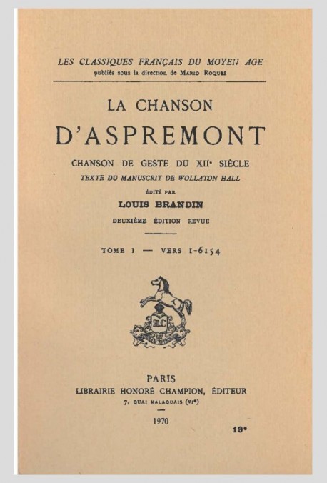 LA CHANSON D'ASPREMONT. TOME I. CHANSON DE GESTE DU XIIE SIECLE.(1919).