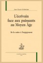 L'ÉCRIVAIN FACE AUX PUISSANTS AU MOYEN ÂGE