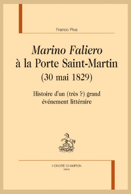 "MARINO FALIERO" À LA PORTE SAINT-MARTIN (30 MAI 1829)