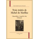 TROIS TRAITÉS DE MICHEL DE MARILLAC